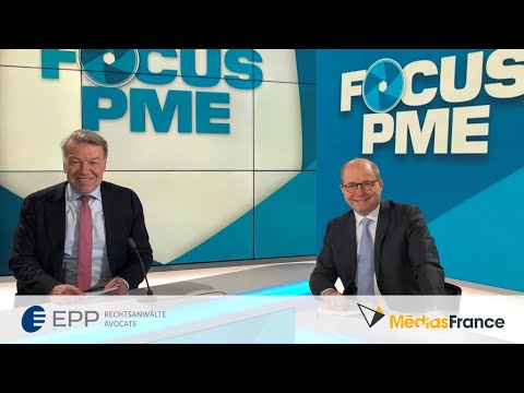 Focus PME France du 15.05.2021 - Emil Epp | EPP Rechtsanwälte Avocats