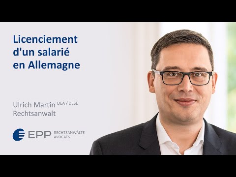 Licenciement d&#039;un salarié en Allemagne - Ulrich Martin | EPP Rechtsanwälte Avocats