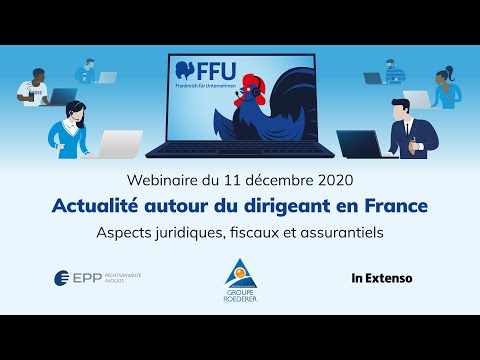 Actualité autour du dirigeant en France, webinaire du 11.12.2020 | FFU - Frankreich für Unternehmen