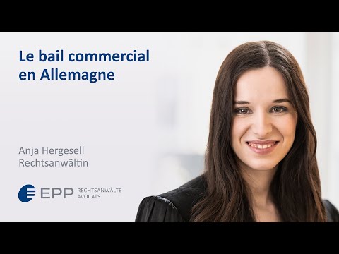 Le bail commercial en Allemagne - Anja Hergesell | EPP Rechtsanwälte Avocats