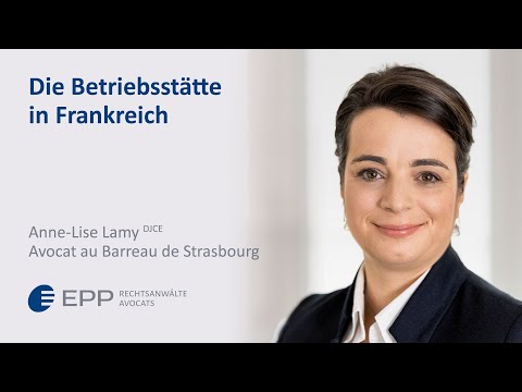 Die Betriebsstätte - Anne-Lise Lamy | EPP Rechtsanwälte Avocats
