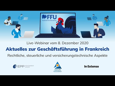 Aktuelles zur Geschäftsführung, Webinar vom 8.12.2020 | FFU - Frankreich für Unternehmen